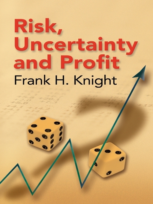 Title details for Risk, Uncertainty and Profit by Frank H. Knight - Available